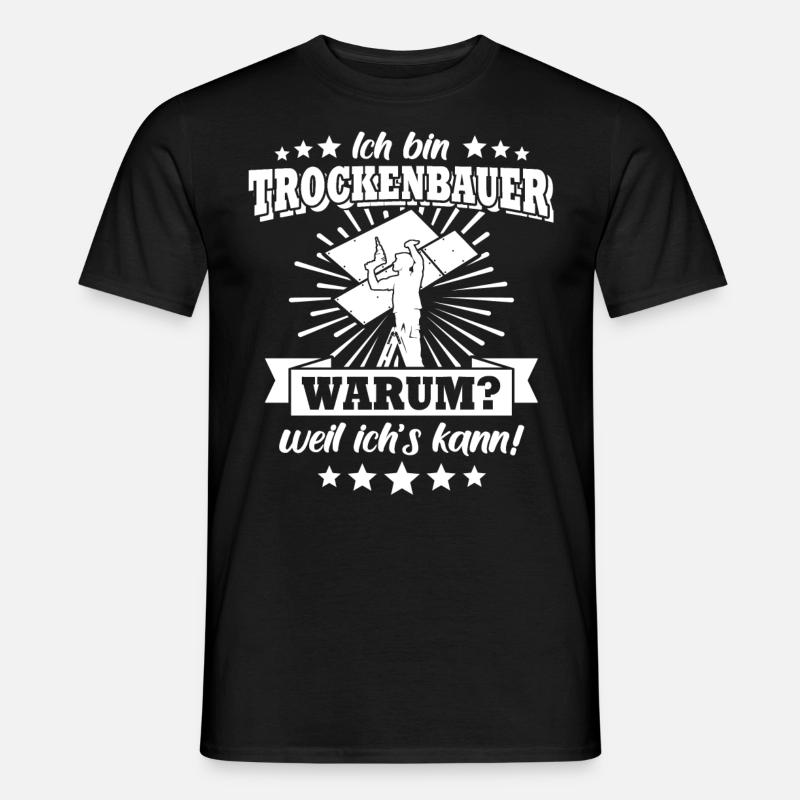 Trockenbaumonteur - Männer T-Shirt - Schwarz