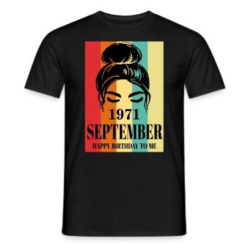 September 1971 Happy Birthday To Me - Männer T-Shirt - Schwarz - Vorne - AI Model Male 178 light (178cm)