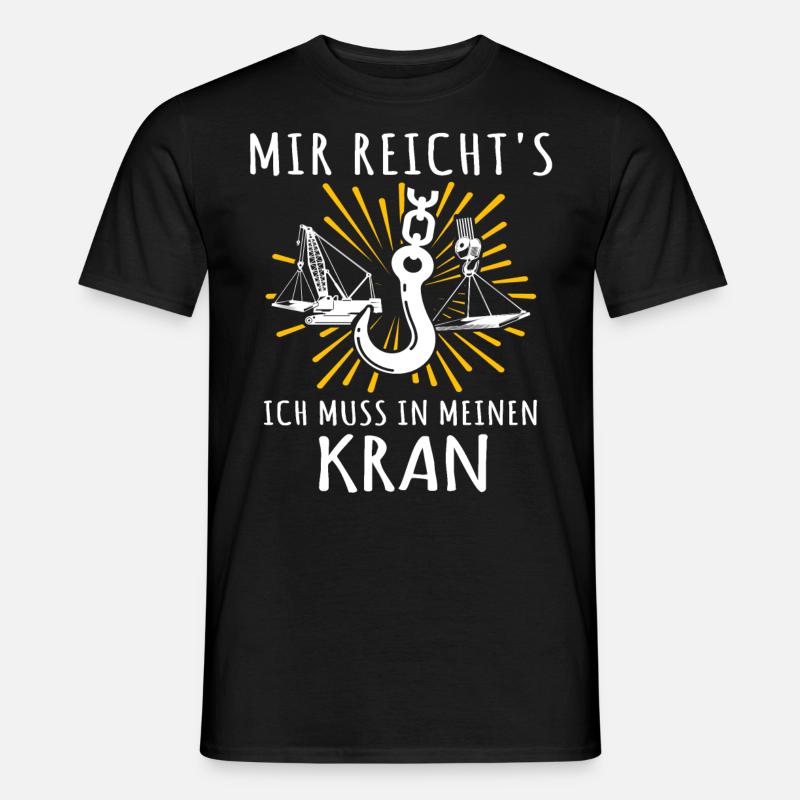 Kranführer Kran Sprüche Kranfahrer - Männer T-Shirt - Schwarz