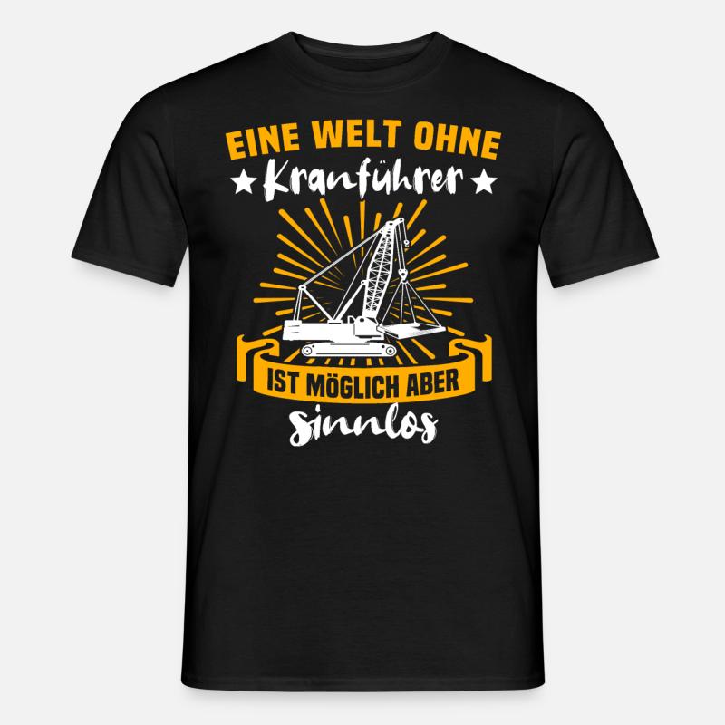 Kranführer Kran Kranfahrer Kranhaken - Männer T-Shirt - Schwarz