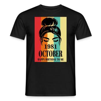 October 1981 Happy Birthday To Me - Männer T-Shirt - Schwarz - Vorne - AI Model Male 178 light (178cm)