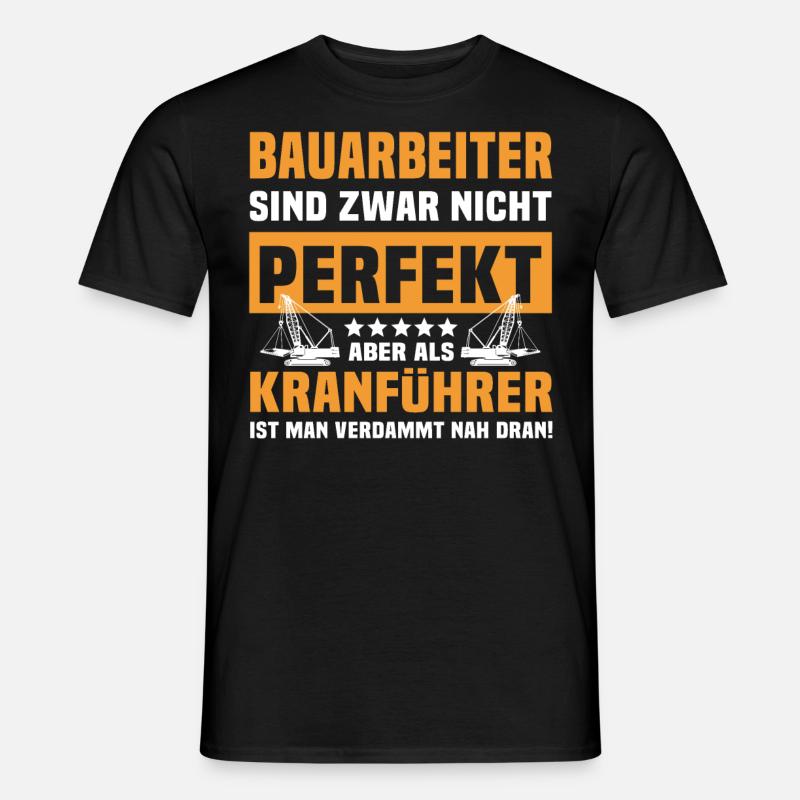 Kranführer Bauarbeiter Kran Kranfahrer - Männer T-Shirt - Schwarz
