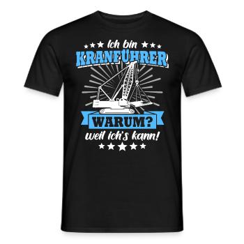 Kranführer Sprüche Kran Kranfahrer - Männer T-Shirt - Schwarz - Vorne - AI Model Male 178 light (178cm)