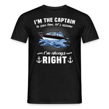 Captain Always Right Kapitän - Männer T-Shirt - Schwarz - Vorne - AI Model Male 178 light (178cm)