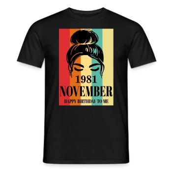 November 1981 Happy Birthday To Me - Männer T-Shirt - Schwarz - Vorne - AI Model Male 178 light (178cm)
