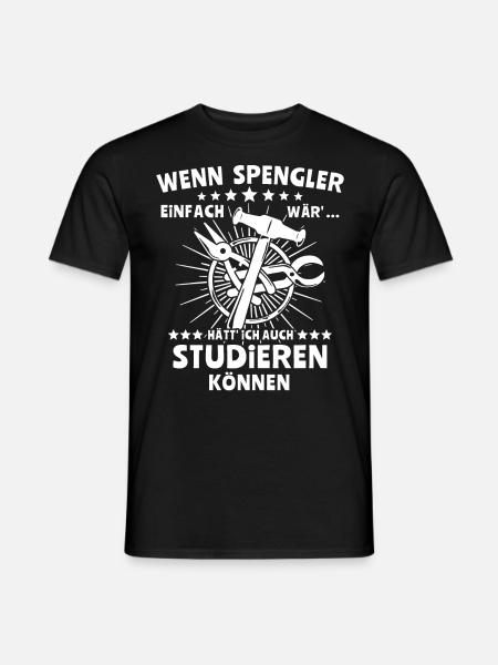 Spengler Beruf Bauspengler Sprüche - Männer T-Shirt - Schwarz
