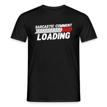 Chargement de commentaires sarcastiques - veuillez patienter - T-shirt homme - noir - Devant - AI Model Male 178 light (178cm)