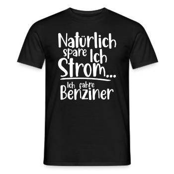 Natürlich spare ich Strom Ich fahre Benziner - Männer T-Shirt - Schwarz - Vorne - AI Model Male 178 light (178cm)