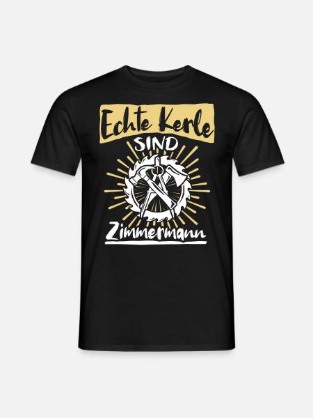 Zimmermann Sprüche Zimmern Zimmerer - Männer T-Shirt - Schwarz