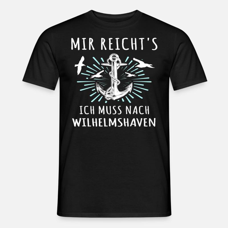 Wilhelmshavener Sprüche Wilhelmshaven - Männer T-Shirt - Schwarz