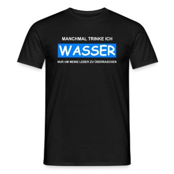 Alkohol - Wasser Um Leber Zu Überraschen - Männer T-Shirt - Schwarz - Vorne - AI Model Male 178 light (178cm)