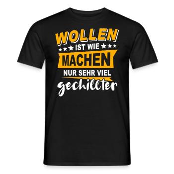 Wollen Machen Chillen - Männer T-Shirt - Schwarz - Vorne - AI Model Male 178 light (178cm)