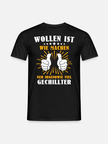 Machen Wollen - Männer T-Shirt - Schwarz