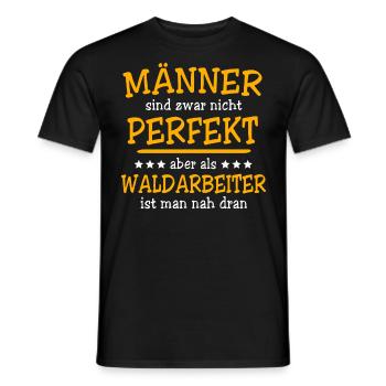 Waldarbeiter Spruch - Männer T-Shirt - Schwarz - Vorne - AI Model Male 178 light (178cm)
