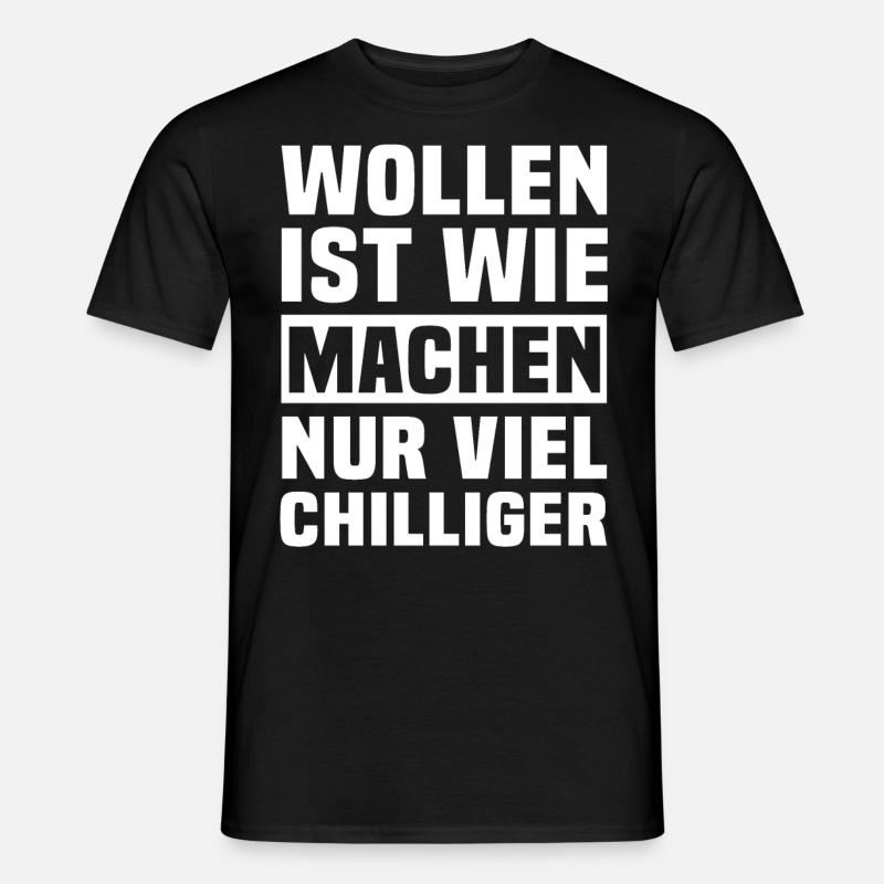 Machen Humor Wollen - Männer T-Shirt - Schwarz