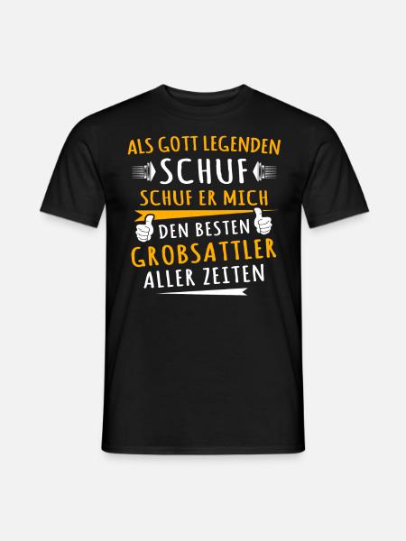 Grobsattler Geschenkidee - Männer T-Shirt - Schwarz