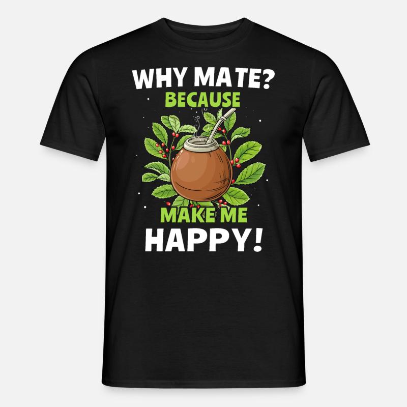 Mate Tee Geschenk - Männer T-Shirt - Schwarz