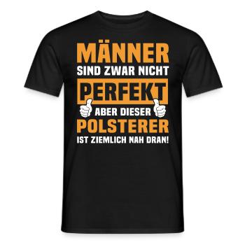 Lustige Polsterer Sprüche - Männer T-Shirt - Schwarz - Vorne - AI Model Male 178 light (178cm)
