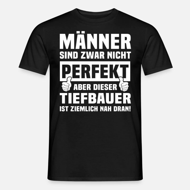 Tiefbauer - Männer T-Shirt - Schwarz