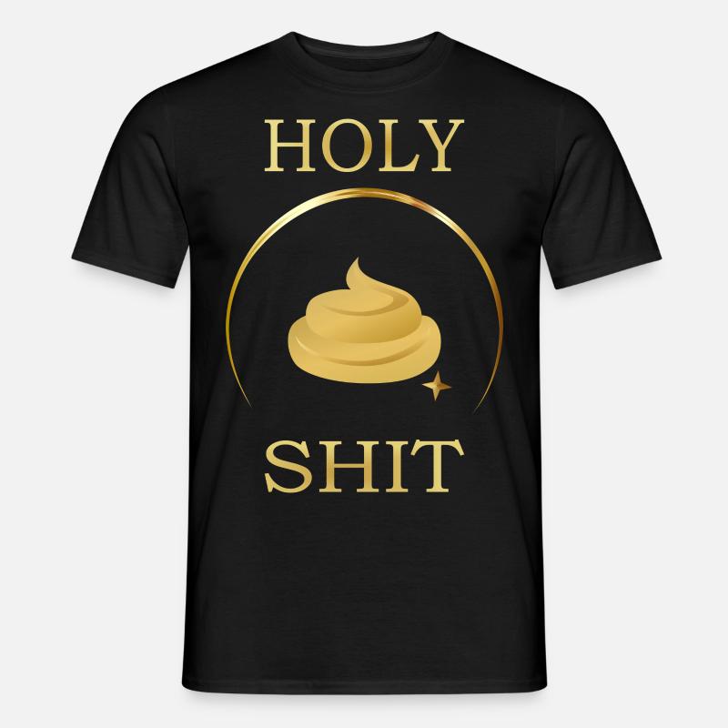 Holy Shit - Vers.2 - Männer T-Shirt - Schwarz