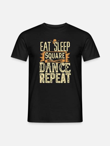 Eat Sleep Square Dance Repeat - Männer T-Shirt - Schwarz