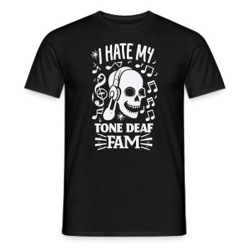 I HATE MY DEAF-TONE FAM - Men's T-Shirt - black - Front - AI Model Male 178 light (178cm)