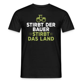 Stirbt der Bauer Stirbt das Land - Männer T-Shirt - Schwarz - Vorne - AI Model Male 178 light (178cm)