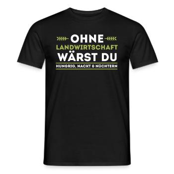 Ohne Landwirtschaft wärst du hungrig, nackt und nü - Männer T-Shirt - Schwarz - Vorne - AI Model Male 178 light (178cm)