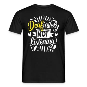 DEAFinitely Not Listening - Deaf Pride - Men's T-Shirt - black - Front - AI Model Male 178 light (178cm)