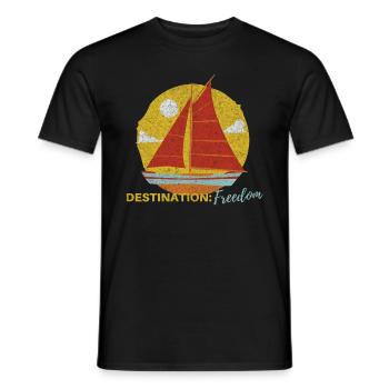 Destination Freedom Sailing Boat On Sea - Männer T-Shirt - Schwarz - Vorne - AI Model Male 178 light (178cm)