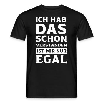 Ja Ich hab das schon Verstanden ist mir aber Egal - Männer T-Shirt - Schwarz - Vorne - AI Model Male 178 light (178cm)