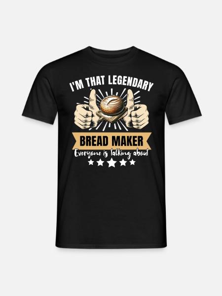 Legendary breadmaker - Men's T-Shirt - black
