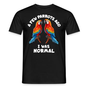 Papageie Spruch - Männer T-Shirt - Schwarz - Vorne - AI Model Male 178 light (178cm)