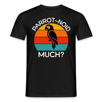 Papageie Sprüche - Männer T-Shirt - Schwarz - Vorne - AI Model Male 178 light (178cm)