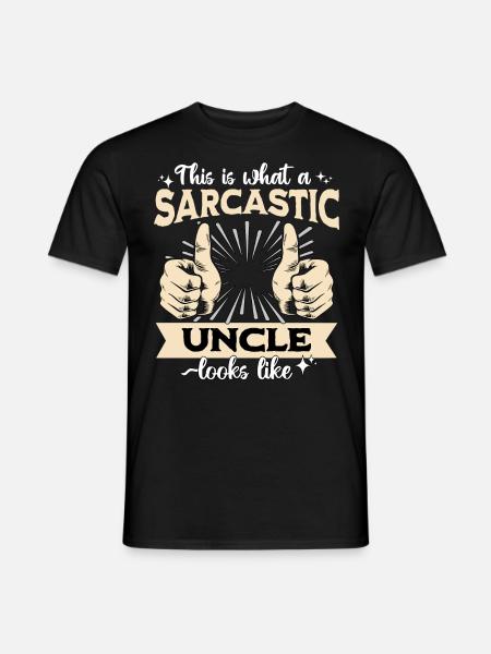 Sarcastic Uncle Sarcasm - Men's T-Shirt - black