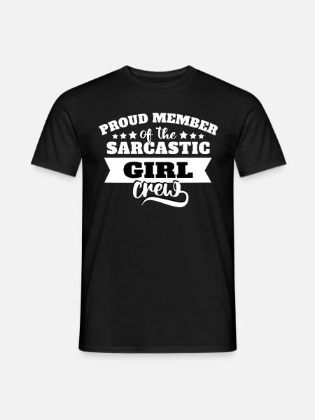 Mädchen Sarkasmus - Männer T-Shirt - Schwarz