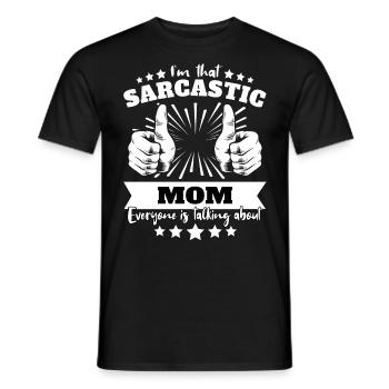 Sarcastique : Maman Sarcasme - T-shirt homme - noir - Devant - AI Model Male 178 light (178cm)