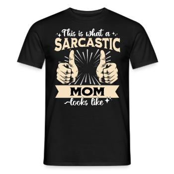 Sarcastique : Maman Sarcasme - T-shirt homme - noir - Devant - AI Model Male 178 light (178cm)