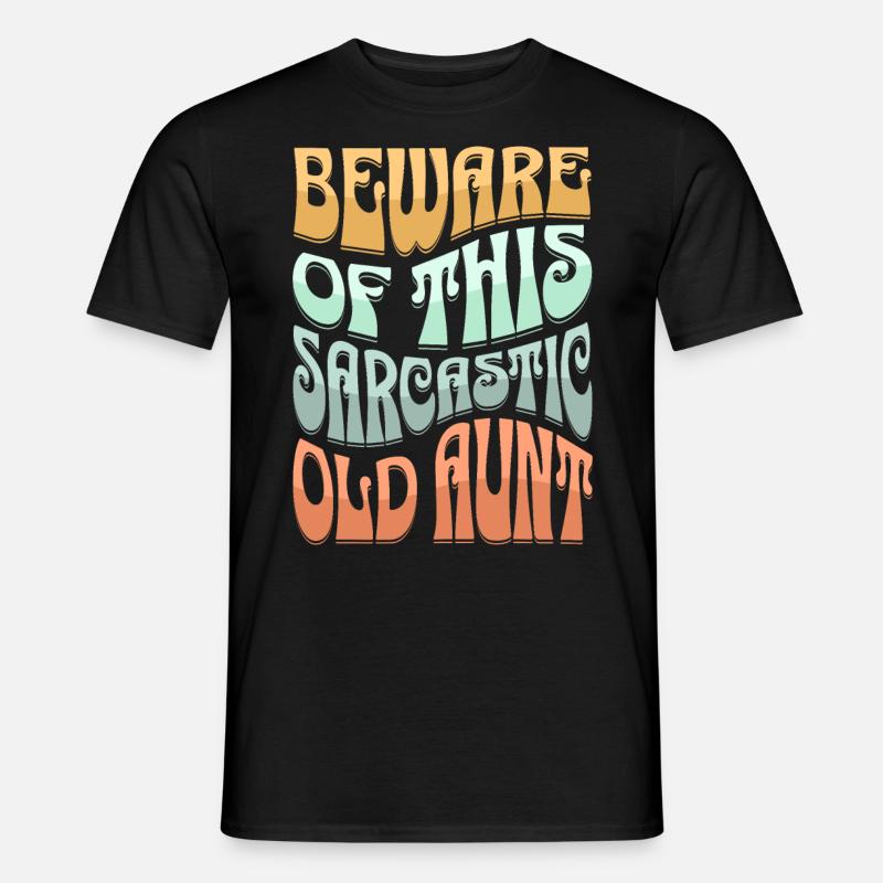 Sarcastic Old Aunt Sarcasm - Men's T-Shirt - black
