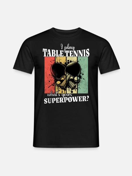 Funny Table Tennis Saying - Men's T-Shirt - black