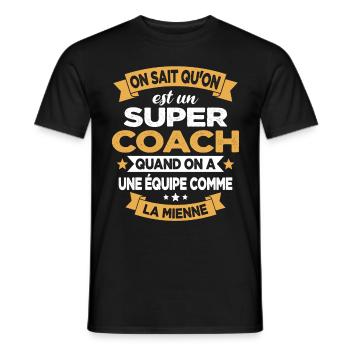 On Sait Qu'on Est Un Super Coach - T-shirt homme - noir - Devant - AI Model Male 178 light (178cm)
