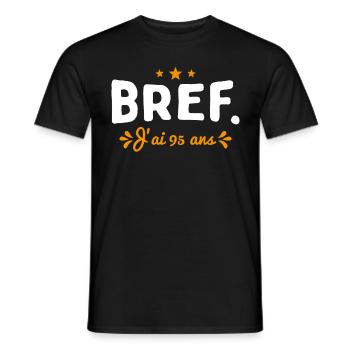 Bref J'Ai 95 Ans Cadeau - T-shirt homme - noir - Devant - AI Model Male 178 light (178cm)