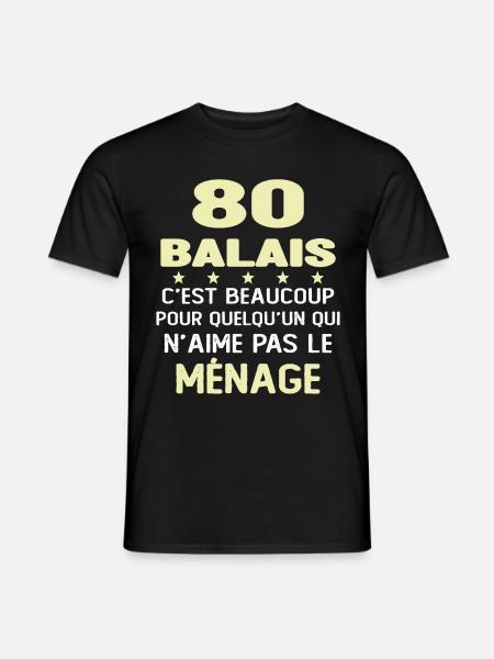 80 balais Drôle Cadeau Anniversaire 80 ans - T-shirt homme - noir