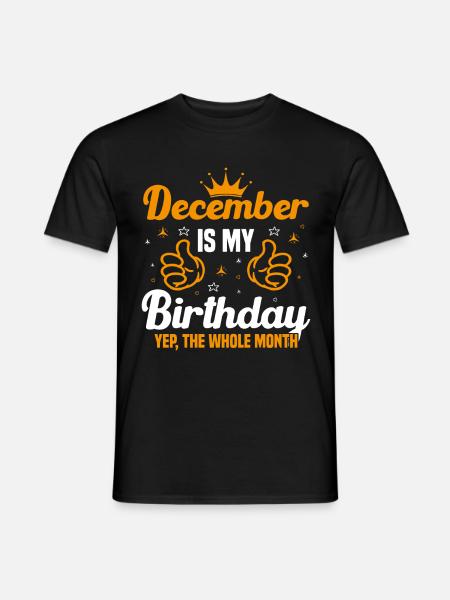 December is my birthday month - Men's T-Shirt - black