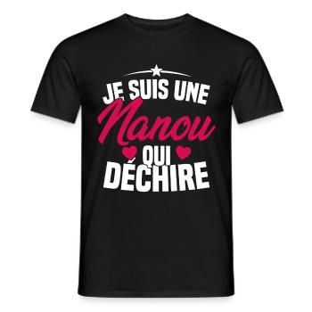 Je suis une Nanou qui Déchire Cadeau Anniversaire - T-shirt homme - noir - Devant - AI Model Male 178 light (178cm)