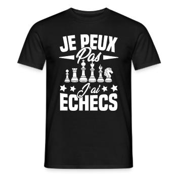 je Peux Pas J'ai Echecs Cadeau - T-shirt homme - noir - Devant - AI Model Male 178 light (178cm)