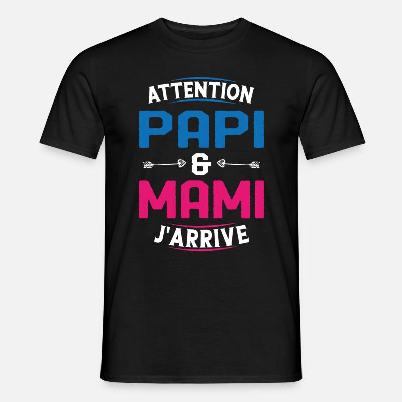 Papi et Mamie j'arrive - T-shirt homme - noir