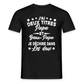 J'ai Deux Titres Papa et Beau Papa Cadeau - T-shirt homme - noir - Devant - AI Model Male 178 light (178cm)