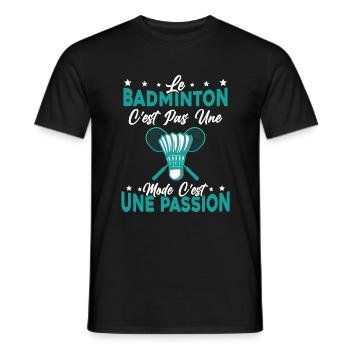 le Badminton Est Une Passion Humour cadeau - T-shirt homme - noir - Devant - AI Model Male 178 light (178cm)