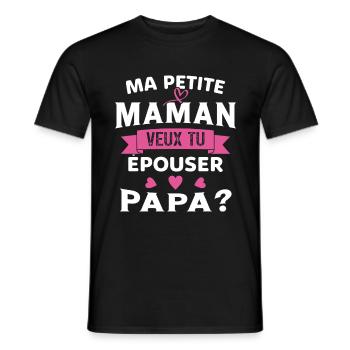 Ma Petite Maman Veux Tu Épouser Papa Cadeau Maman - T-shirt homme - noir - Devant - AI Model Male 178 light (178cm)